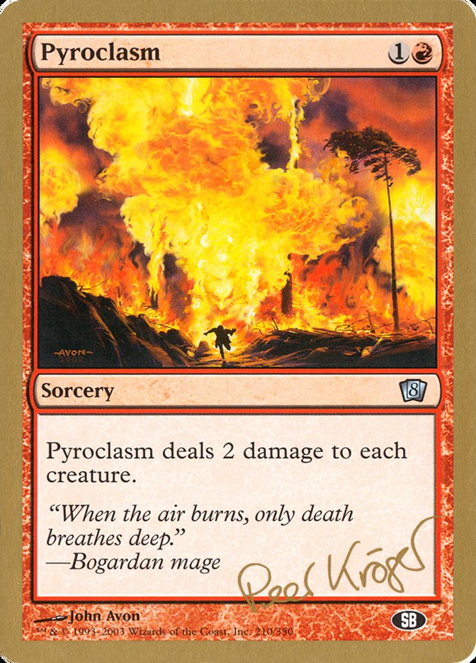 Pyroclasm (Peer Kroger) (SB) [World Championship Decks 2003] | Card Citadel