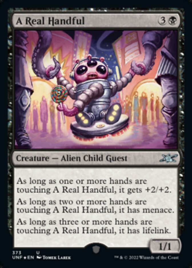 A Real Handful (Galaxy Foil) [Unfinity] | Card Citadel