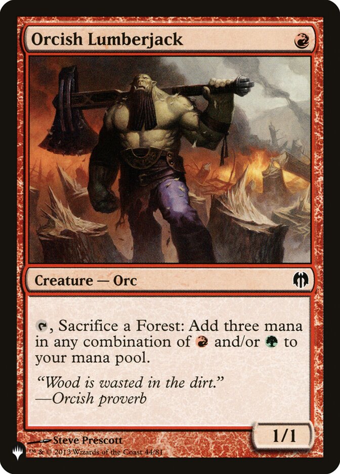 Orcish Lumberjack [The List] | Card Citadel