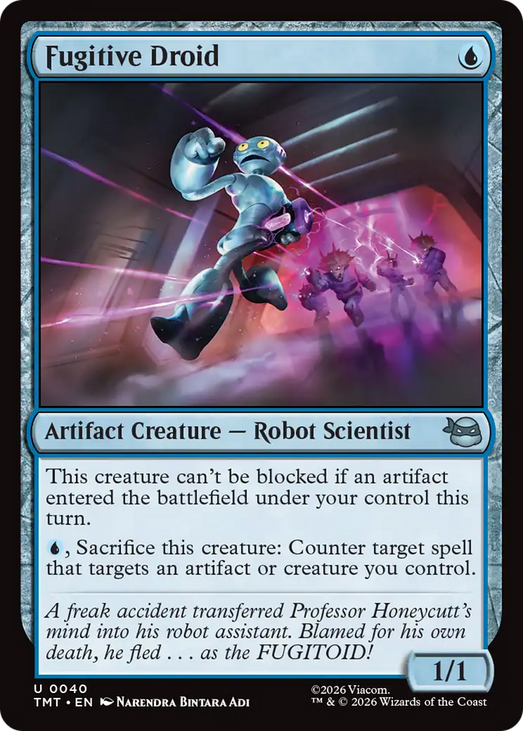 Fugitive Droid [Teenage Mutant Ninja Turtles] | Card Citadel