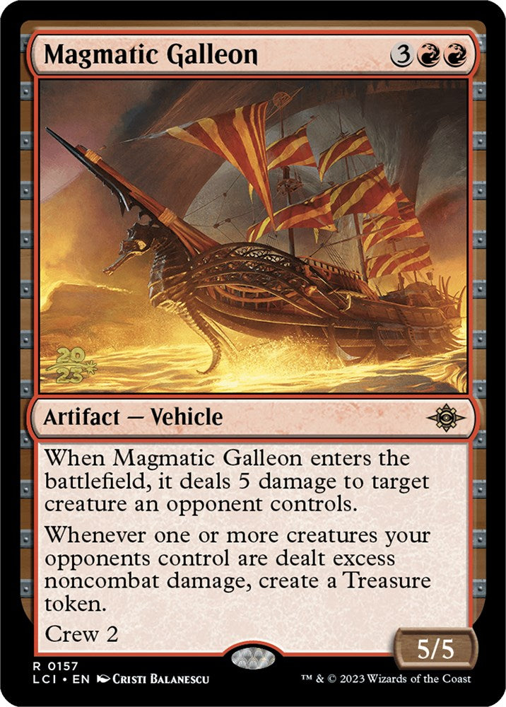 Magmatic Galleon [The Lost Caverns of Ixalan Prerelease Cards] | Card Citadel