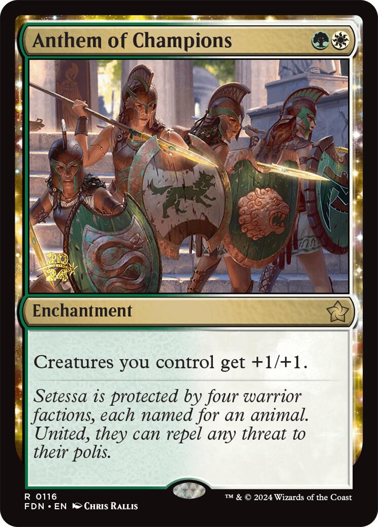 Anthem of Champions [Foundations Prerelease Promos] | Card Citadel