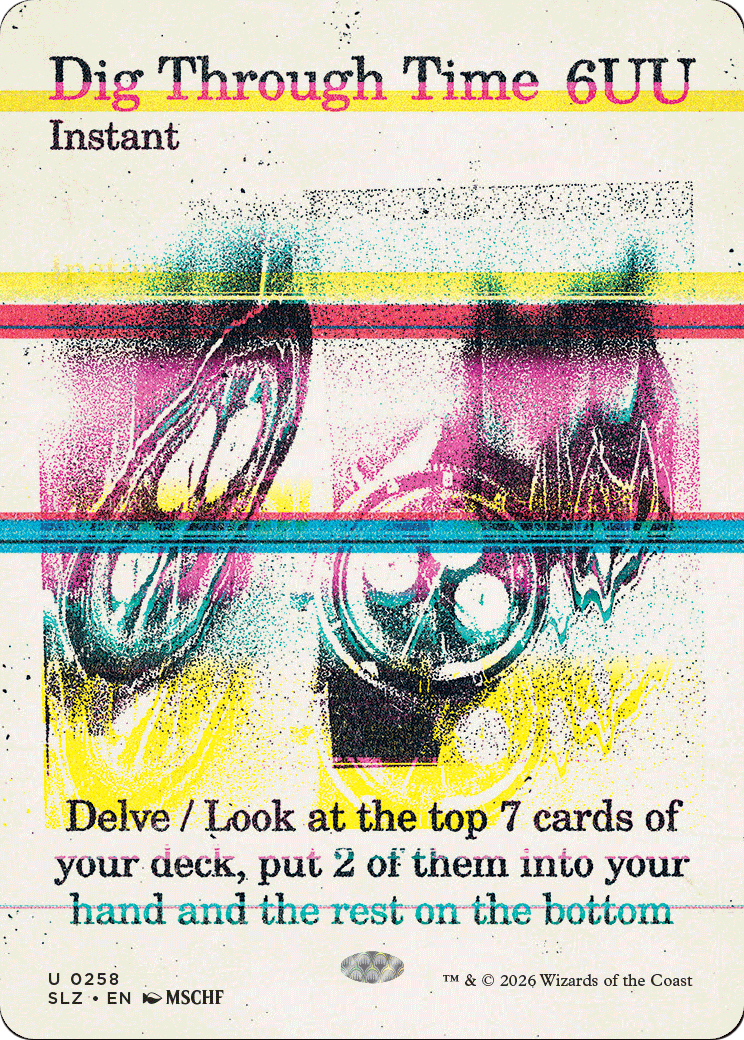 Dig Through Time (0258) [Secret Lair x MSCHF: The Zeta Set] | Card Citadel