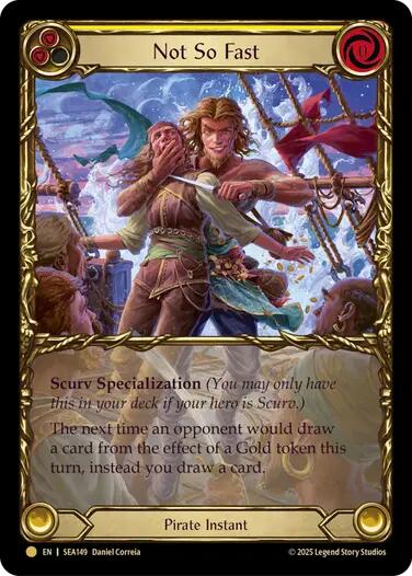 Not So Fast (Treasure) [SEA149] (High Seas)  Cold Foil | Card Citadel