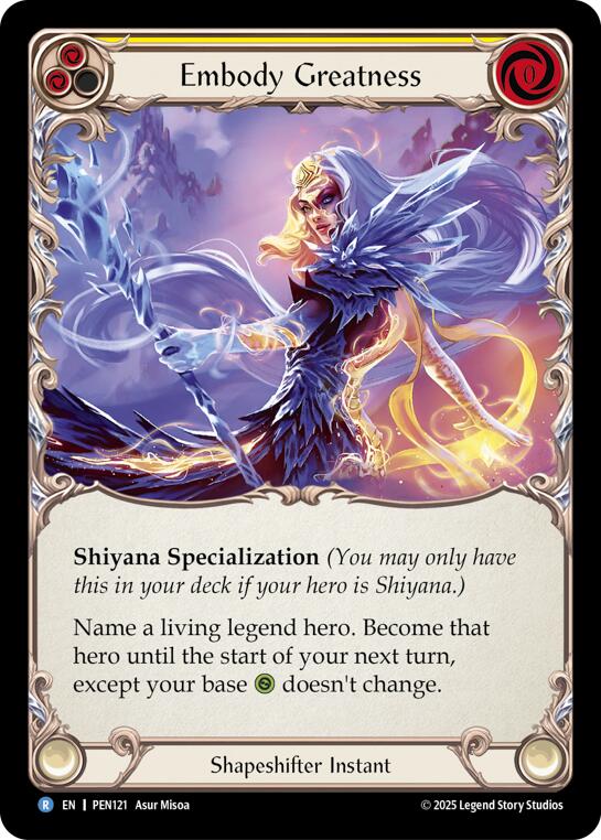 Embody Greatness (Yellow) (Regular) [PEN121] (Compendium of Rathe) | Card Citadel