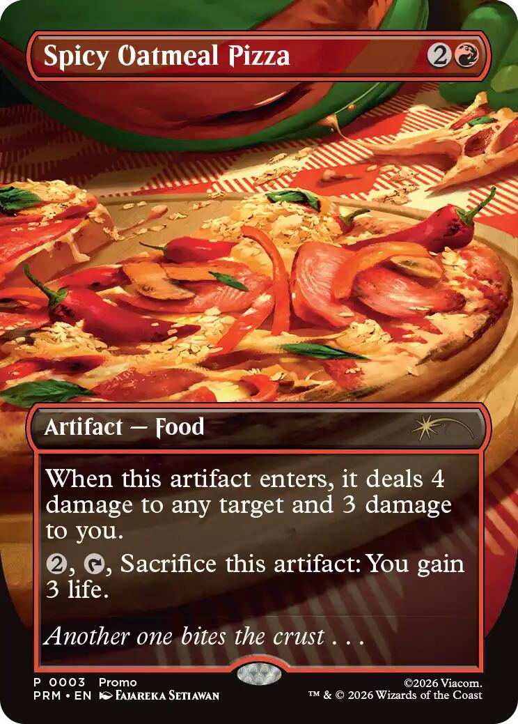 Spicy Oatmeal Pizza (Borderless) [Wizards Play Network 2026] | Card Citadel