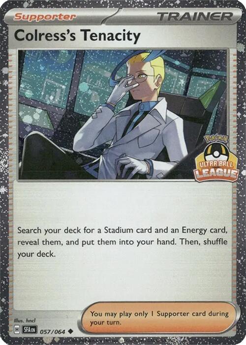 Colress's Tenacity (057/064) (Ultra Ball League) [League & Championship Cards] | Card Citadel