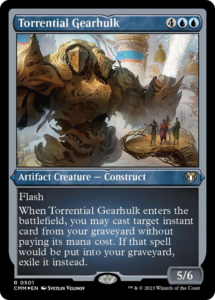 Torrential Gearhulk (Foil Etched) [Commander Masters] | Card Citadel