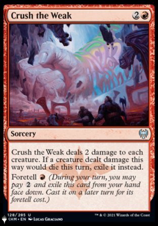 Crush the Weak [The List] | Card Citadel