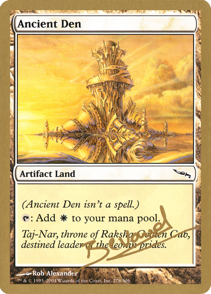 Ancient Den (Manuel Bevand) [World Championship Decks 2004] | Card Citadel