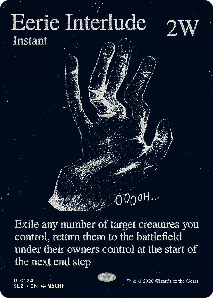 Eerie Interlude (0124) [Secret Lair x MSCHF: The Zeta Set] | Card Citadel