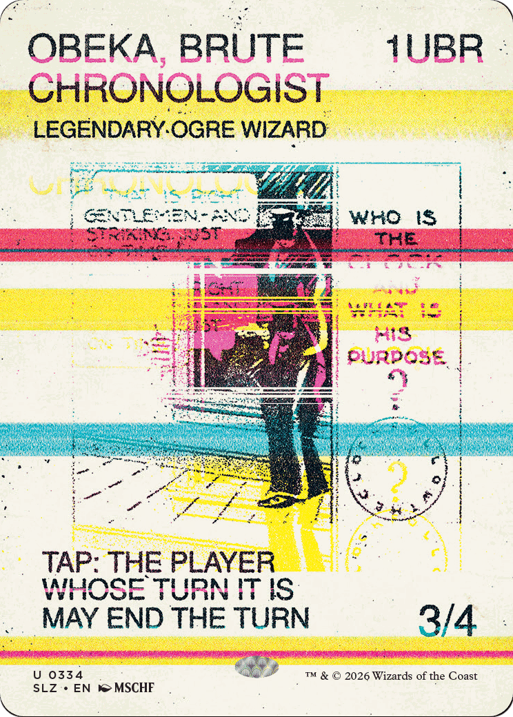 Obeka, Brute Chronologist (0334) [Secret Lair x MSCHF: The Zeta Set] | Card Citadel
