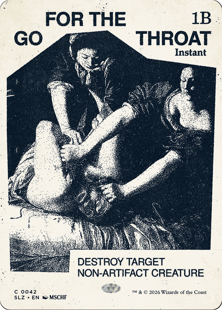 Go for the Throat (0042) [Secret Lair x MSCHF: The Zeta Set] | Card Citadel