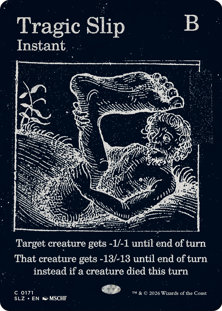 Tragic Slip (0171) [Secret Lair x MSCHF: The Zeta Set] | Card Citadel