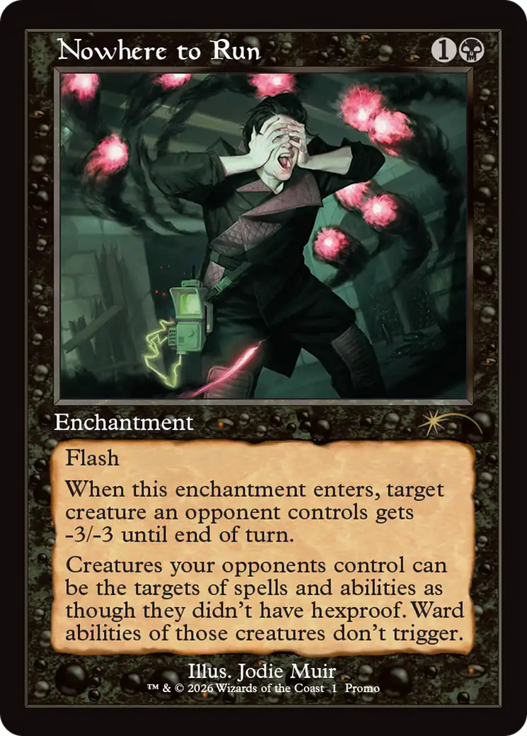 Nowhere to Run (Retro Frame) [Wizards Play Network 2026] | Card Citadel