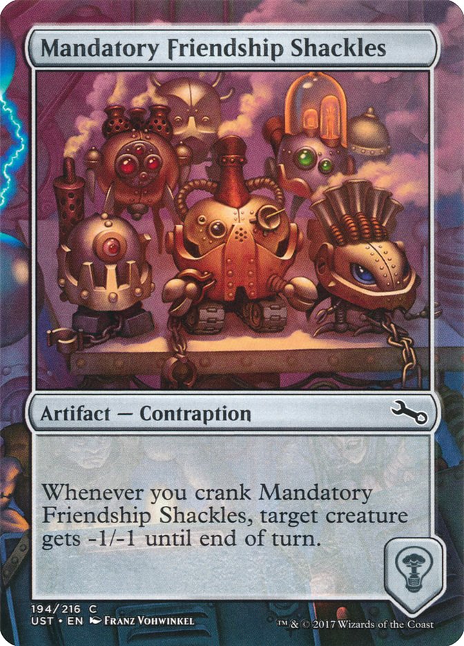 Mandatory Friendship Shackles [Unstable] | Card Citadel