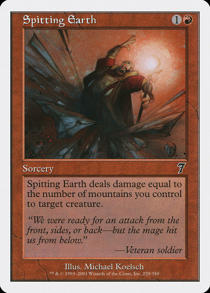 Spitting Earth [Seventh Edition] | Card Citadel