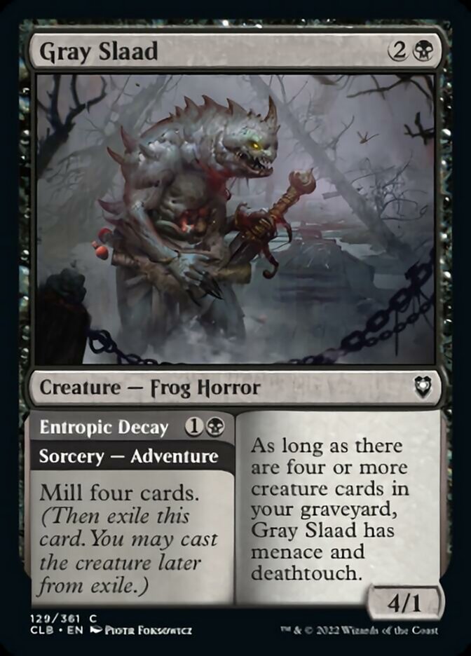 Gray Slaad // Entropic Decay [Commander Legends: Battle for Baldur's Gate] | Card Citadel