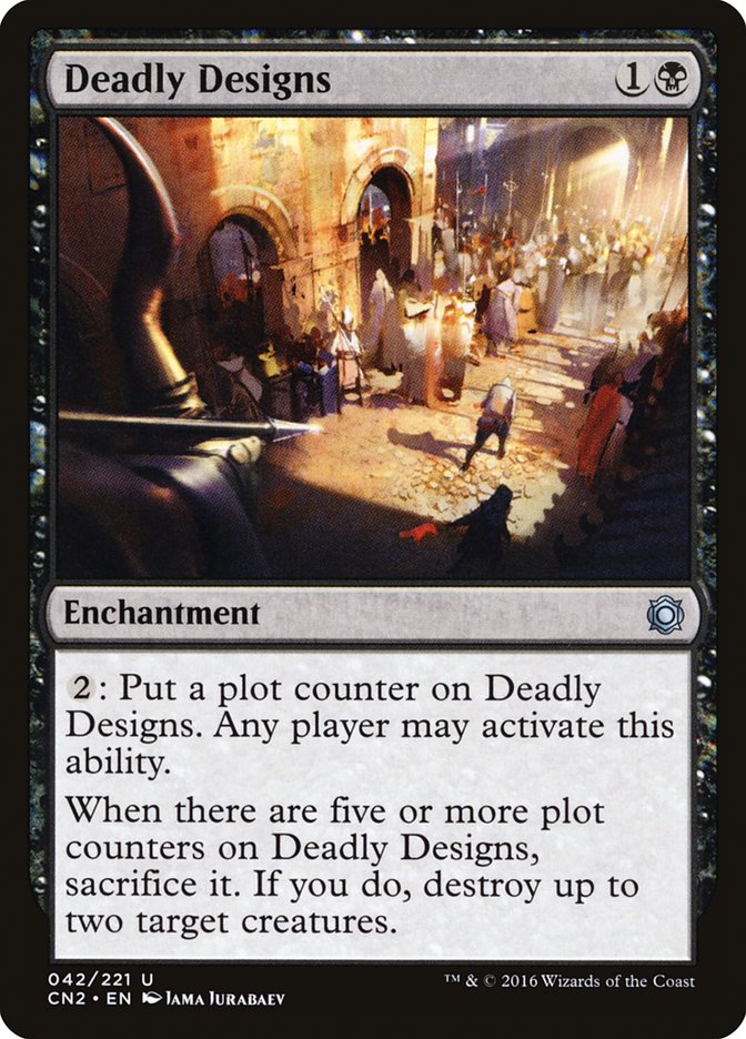 Deadly Designs [Conspiracy: Take the Crown] | Card Citadel