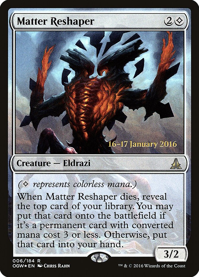 Matter Reshaper [Oath of the Gatewatch Promos] | Card Citadel