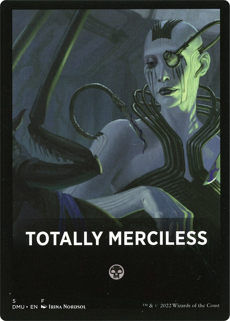 Totally Merciless Theme Card [Dominaria United Tokens] | Card Citadel