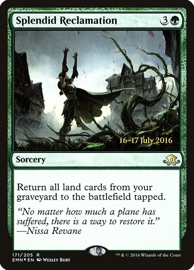 Splendid Reclamation [Eldritch Moon Promos] | Card Citadel