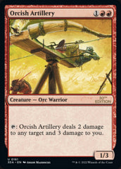 Orcish Artillery [30th Anniversary Edition] | Card Citadel