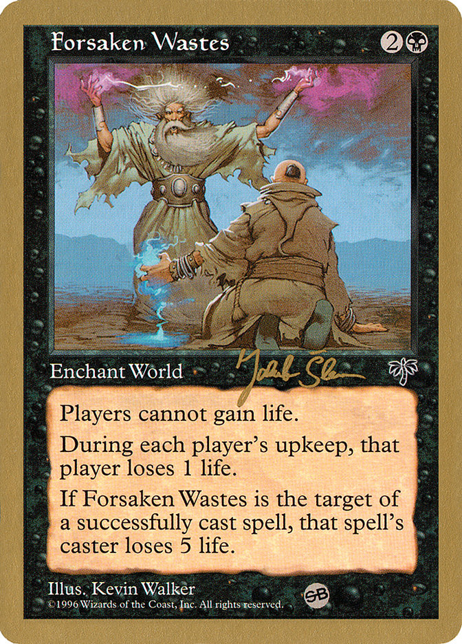 Forsaken Wastes (Jakub Slemr) (SB) [World Championship Decks 1997] | Card Citadel