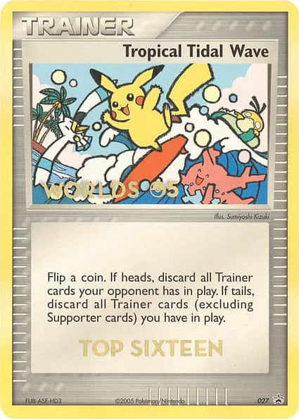 Tropical Tidal Wave (027) (Worlds 2005 Top 16) [Nintendo: Black Star Promos] | Card Citadel