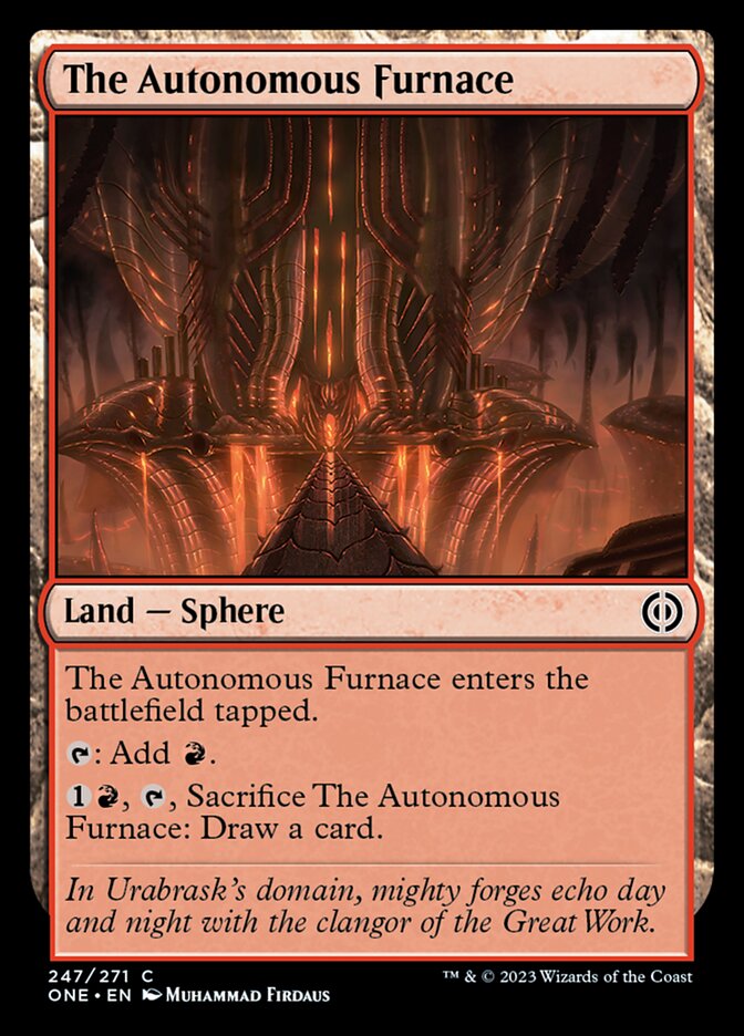 The Autonomous Furnace [Phyrexia: All Will Be One] | Card Citadel