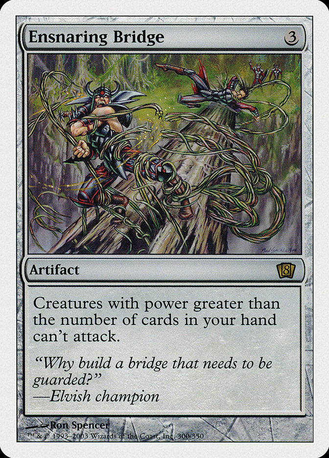 Ensnaring Bridge [Eighth Edition] | Card Citadel