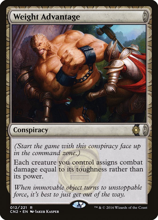 Weight Advantage [Conspiracy: Take the Crown] | Card Citadel