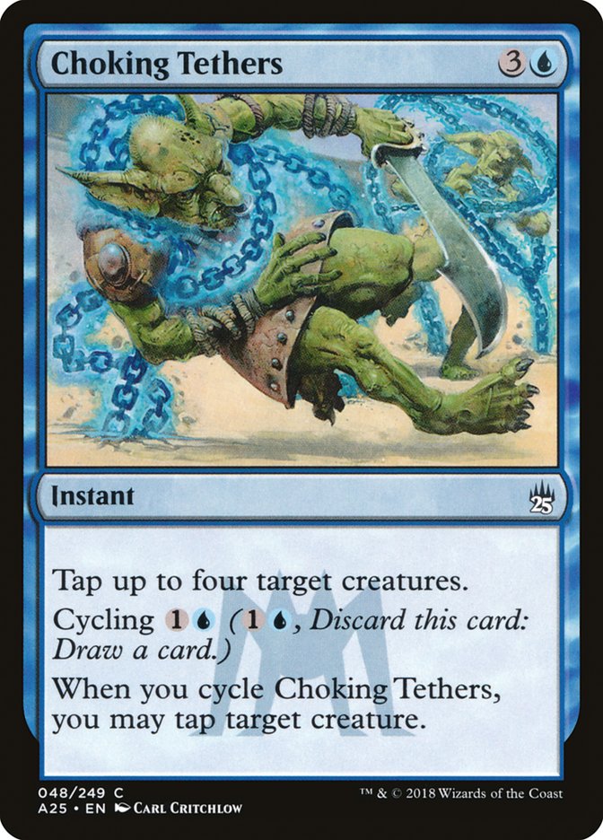 Choking Tethers [Masters 25] | Card Citadel