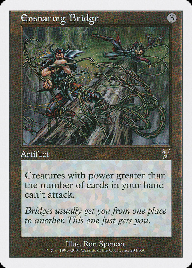 Ensnaring Bridge [Seventh Edition] | Card Citadel