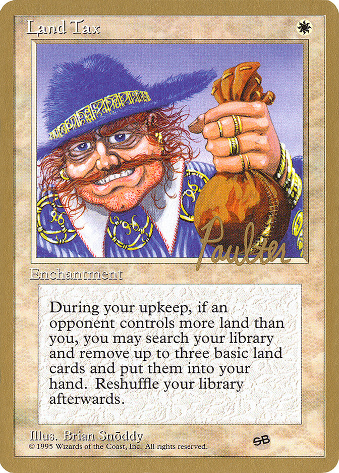 Land Tax (Preston Poulter) (SB) [Pro Tour Collector Set] | Card Citadel