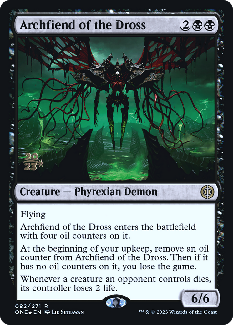 Archfiend of the Dross [Phyrexia: All Will Be One Prerelease Promos] | Card Citadel