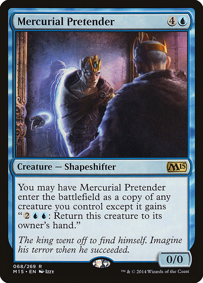 Mercurial Pretender [Magic 2015] | Card Citadel