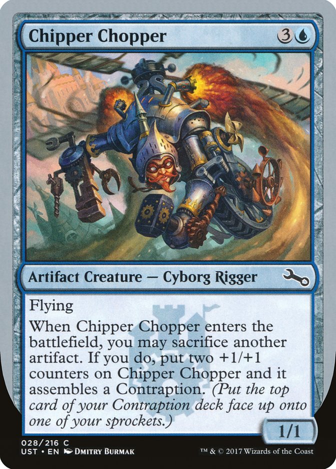 Chipper Chopper [Unstable] | Card Citadel