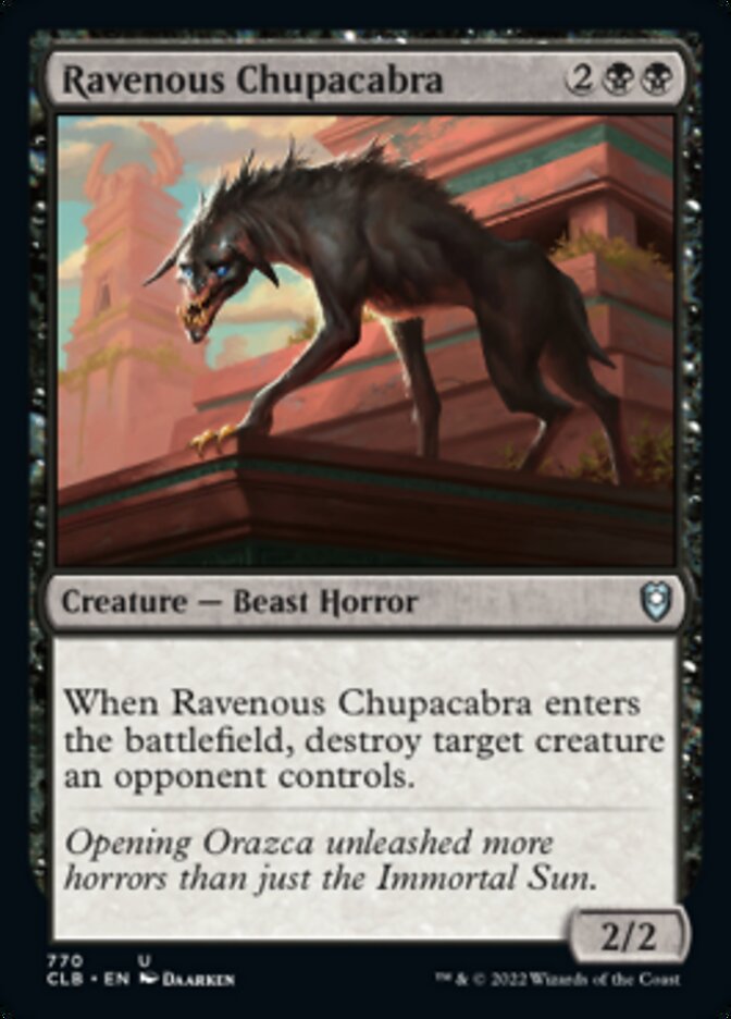 Ravenous Chupacabra [Commander Legends: Battle for Baldur's Gate] | Card Citadel