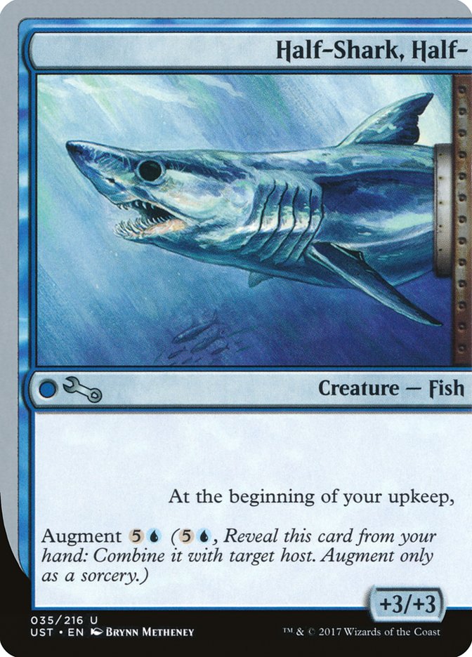 Half-Shark, Half- [Unstable] | Card Citadel
