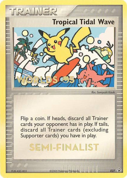 Tropical Tidal Wave (027) (Worlds 2005 Semi-Finalist) [Nintendo: Black Star Promos] | Card Citadel