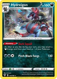 Hydreigon (110/189) (Thank You Promo) [Sword & Shield: Darkness Ablaze] | Card Citadel