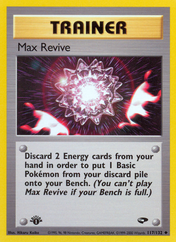Max Revive (117/132) [Gym Challenge 1st Edition] | Card Citadel