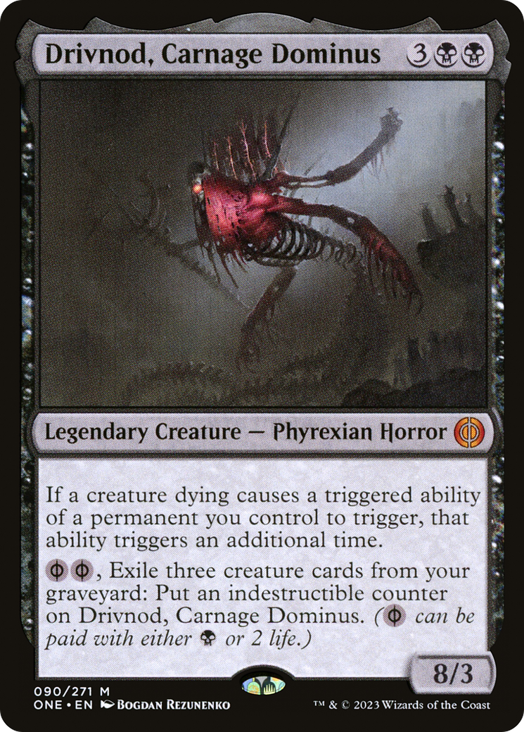 Drivnod, Carnage Dominus [Phyrexia: All Will Be One] | Card Citadel