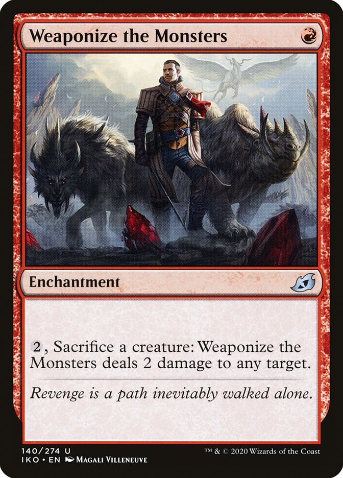 Weaponize the Monsters [Ikoria: Lair of Behemoths] | Card Citadel