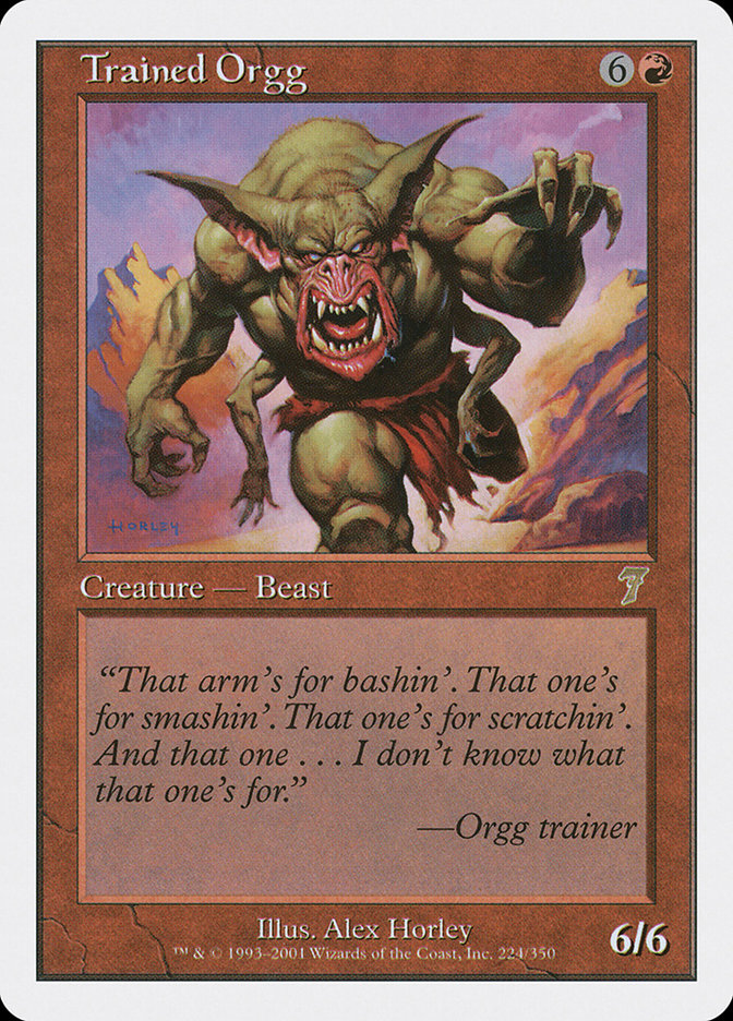 Trained Orgg [Seventh Edition] | Card Citadel