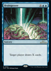 Braingeyser [30th Anniversary Edition] | Card Citadel