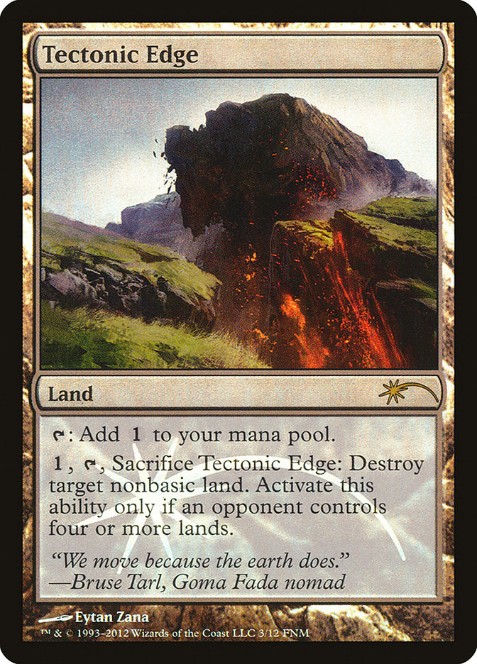 Tectonic Edge [Friday Night Magic 2012] | Card Citadel