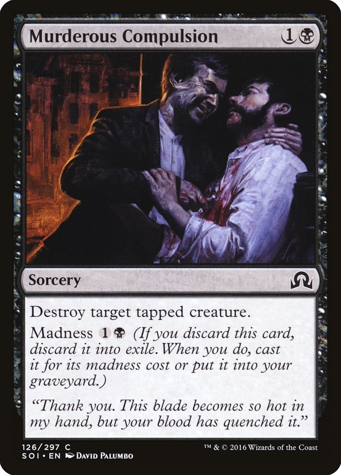 Murderous Compulsion [Shadows over Innistrad] | Card Citadel