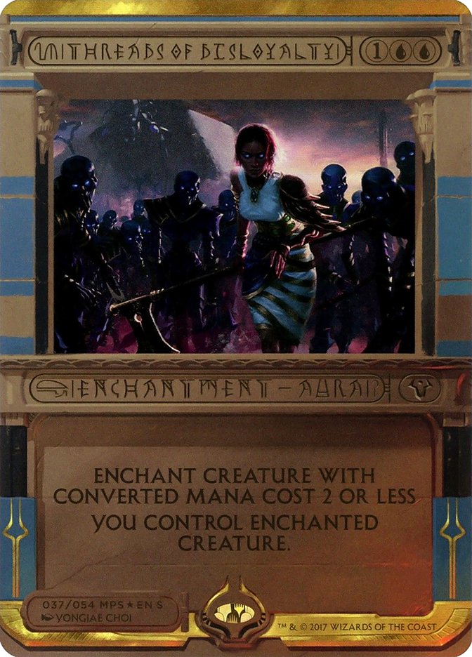 Threads of Disloyalty [Amonkhet Invocations] | Card Citadel